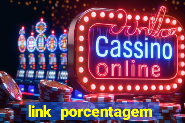 link porcentagem slots pp